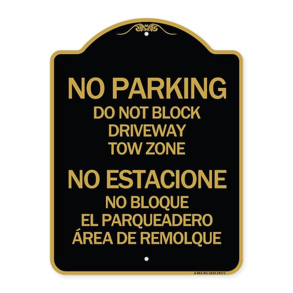 Signmission Do Not Block Driveway Tow Zone No Estacione No Bloque El Parquiedero Area De Remolque, BG-1824-24173 A-DES-BG-1824-24173 - main